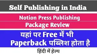 Self Publishing in India | Notion Press Publishing Package Review