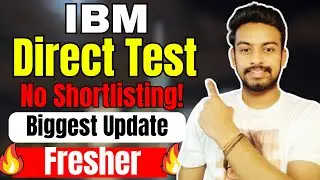 IBM Direct Test Hiring | Biggest OFF Campus Drive For  2025, 2024, 2023, 2022 Batch | Fresher Jobs