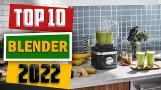 Best Blender 2022 | Best Blender for Smoothies | Best Smoothie Maker Blenders