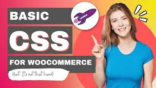 Basic CSS For WooCommerce And More!