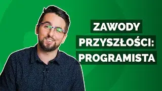 🤖 Zawód przyszłości: programista (?) 🔮