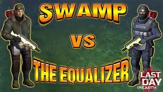 SWAMP vs The EQUALIZER - Last Day On Earth - LDOE