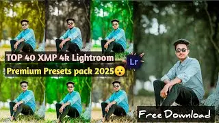 TOP 40 XMP 4k Lightroom premium presets New pack 2025 ! lightroom presets pack free download 2025