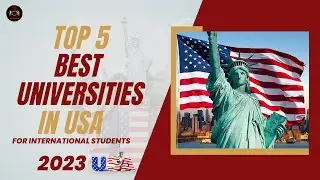 Top 5 Best Universities in USA for International Students 2023