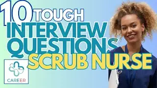 Scrub Nurse Interview Questions 2024