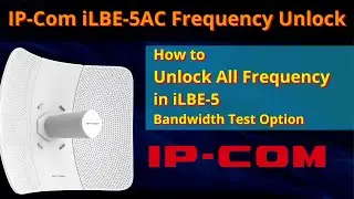 iLBE-5AC unlock all Frequency | IP-COM unlock all frequency & speed Test | IP-COM Frequency | iTinfo