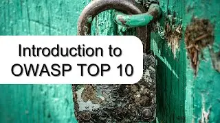 OWASP TOP 10 Introduction - Detailed Explanation with Real-World Examples