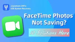 How to Fix FaceTime Photos Not Saving 2024 [10 Ways]