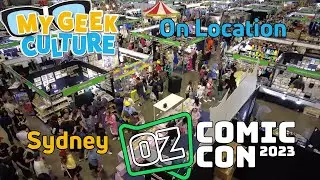 On Location: Oz Comic Con 2023 - Sydney