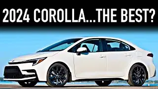 2024 Toyota Corolla.. Still Worth It?