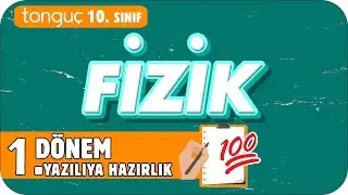 10.Sınıf Fizik 1.Dönem 1.Yazılıya Hazırlık 📑 #2025