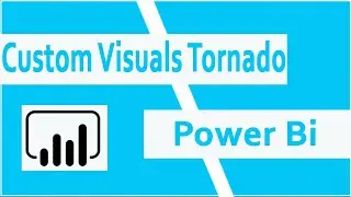 power bi custom visuals tornado || power bi custom visuals || laxmi skills power bi custom visuals