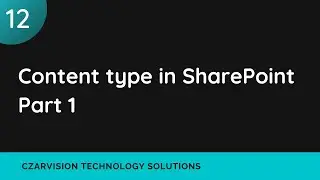 [Part 1] Content type in SharePoint | Create SharePoint Content Type