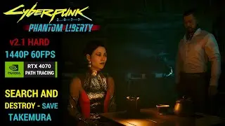 Cyberpunk 2077 - Search and Destroy (Save Takemura)