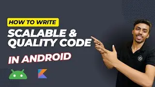 How to write scalable code in Android | How to write quality code as a beginner in Android