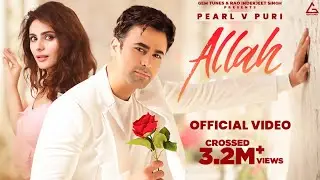 Allah : Official Video | Pearl V Puri | Onima Kashyap | Platinum Music | EaseMyTrip | Asli Gold