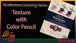 TEXTURES with Color Pencil Review | Strathmore Learning Series