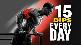 How 15 Dips Every Day Will Completely Transform Your Body