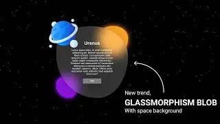 HOW TO CREATE CSS GLASSMORPHISM | GLASSMORPHISM BLOB | GLASSMORPHISM UI