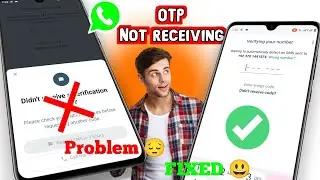 WhatsApp OTP Verification Code Problem Solution 2024 | WhatsApp Verification Code Not Received Solve