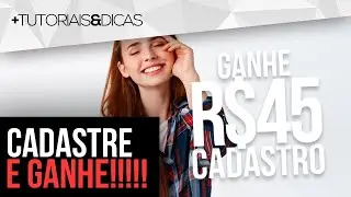 ⚡ CADASTRE e GANHE 45 REAIS - APP Pagando no Cadastro - PROMOÇÃO TOP