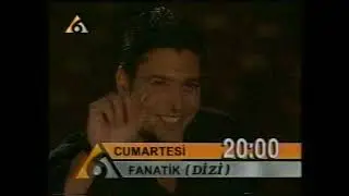 Fanatik 2 Bölüm Fragmanı Emine Ün & Gökhan Arsoy 13 Kasım 1999 Kanal 6