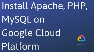 LAMP on Google Cloud Platform | LAMP Installation on Google Cloud Platform