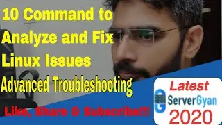 10 Advanced Linux Troubleshooting Tips | How to analyse critical issues with Linux Operating System