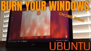 BURN Your Windows With Style! | Ubuntu GNOME Extension 