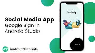 Social Media App | Google Sign in Android Studio | UI Design | Android Tutorials