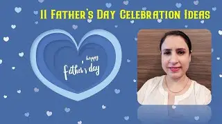 Father's Day celebration ideas | Virtual Father's Day Celebration