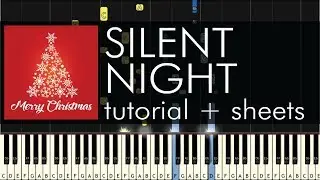 Silent Night - Piano Tutorial - Advanced Arrangement + Sheets