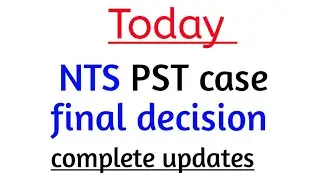 Today NTS PST case final decision complete updates