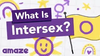 What is Intersex? #AskAMAZE