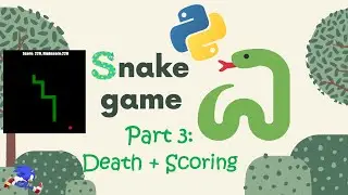 FINAL - Snake Game Tutorial Part 3 DETAILED #Python [Beginner friendly]