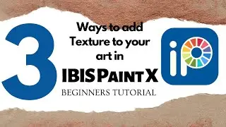 How to add texture to your artwork in IBIS PAINT X, Beginners IBIS PAINT X tutorial, Canvas texture