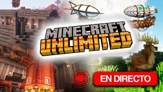 Minecraft Unlimited PARTE 3: en DIRECTO