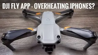 DJI Fly App v1.4.8 Causing iPhone Overheating?