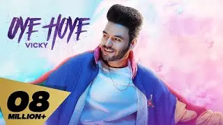 Oye Hoye  (Full Video) Vicky | Desi Crew |  I Latest Punjabi Songs 2021 | Rehaan Records