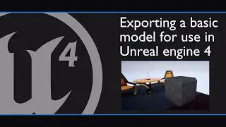 Blender to Unreal basics 2018 - Exporting a basic model