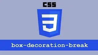 CSS box-decoration-break property