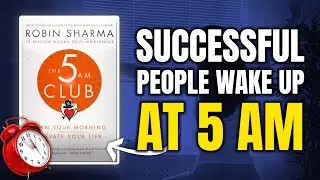 Unlock Success: Mastering Mornings with Robin Sharma's 'The 5 AM Club'