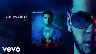 Anuel AA - Hipócrita feat. Zion (Audio)