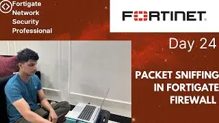 Day 24 - Packet Sniffing in FortiGate Firewall ( Embedded Packet Capture ) || EVE-NG