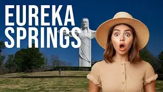 TOP 10 Things to do in Eureka Springs, Arkansas 2024!