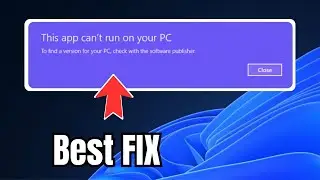 (2024 FIX) - This App Cant Run on your PC in Windows 10/11