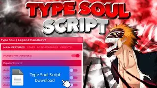 TYPE://SOUL SCRIPT [ AUTO FARM - AUTO ATTACK - AUTO SKILLS ] *pastebin*