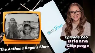 Episode 235 - Brianna Coppage (Missouri Teacher Fired For Having Only Fans)