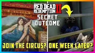 What Happens To The Two-Headed Girl That Joins The Circus In Red Dead Redemption 2? (Mystery Solved)