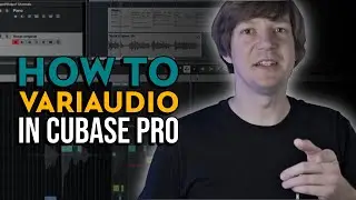 Vocal Tuning Made Simple in Cubase: How to Use VariAudio